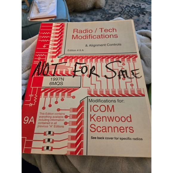 artsci inc Other - Radio Tech Modifications & Alignment Controls Edition 9A ICOM Kenwood Scanners